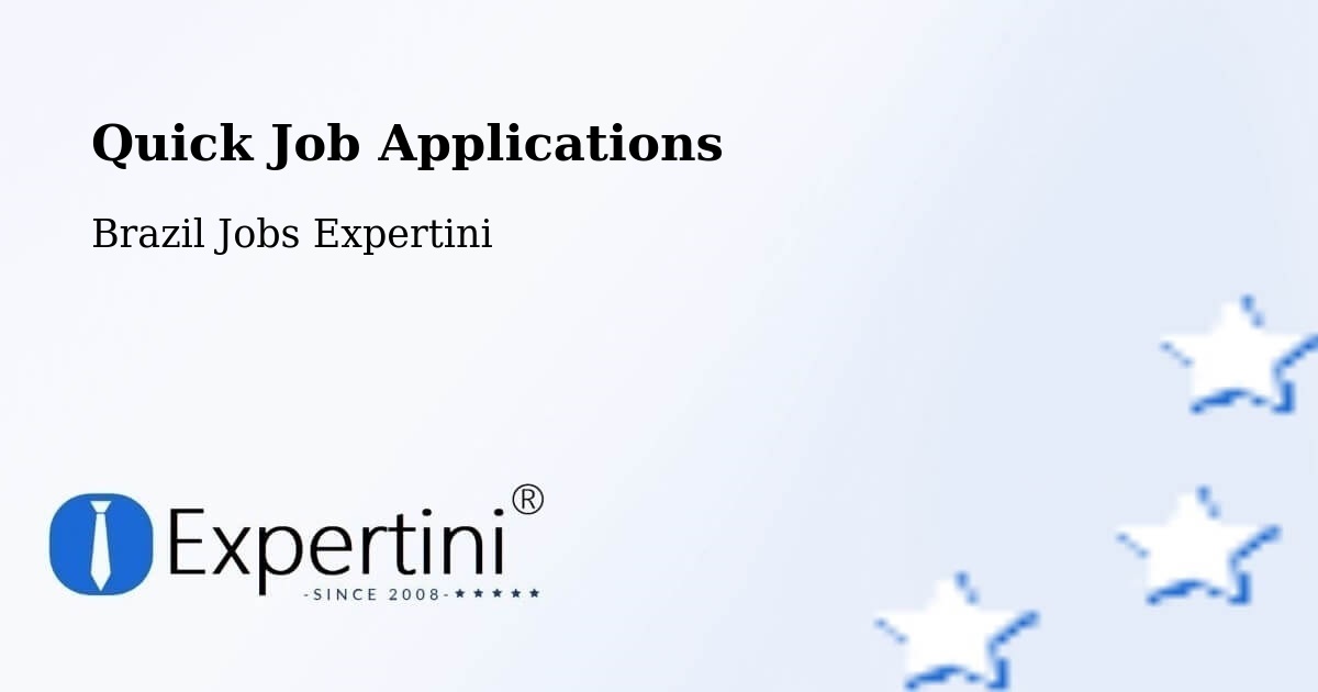 Quick Apply Feature – Setubinha - Brazil Jobs Expertini