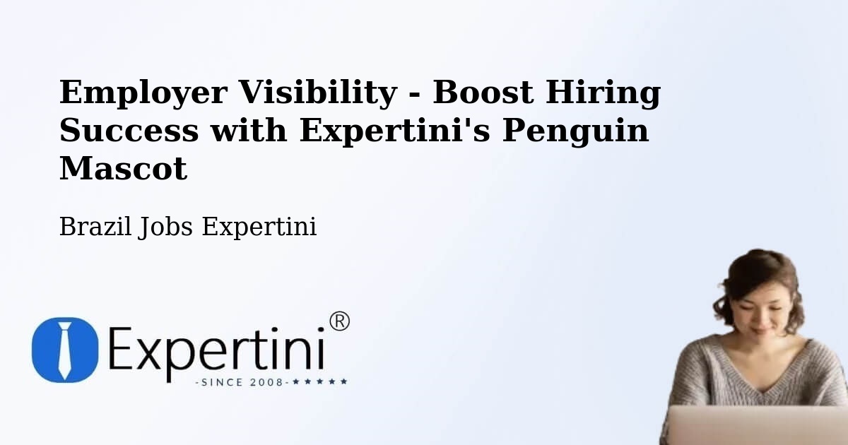 CV and Resume Visibility Optimization – Setubinha - Brazil Jobs Expertini